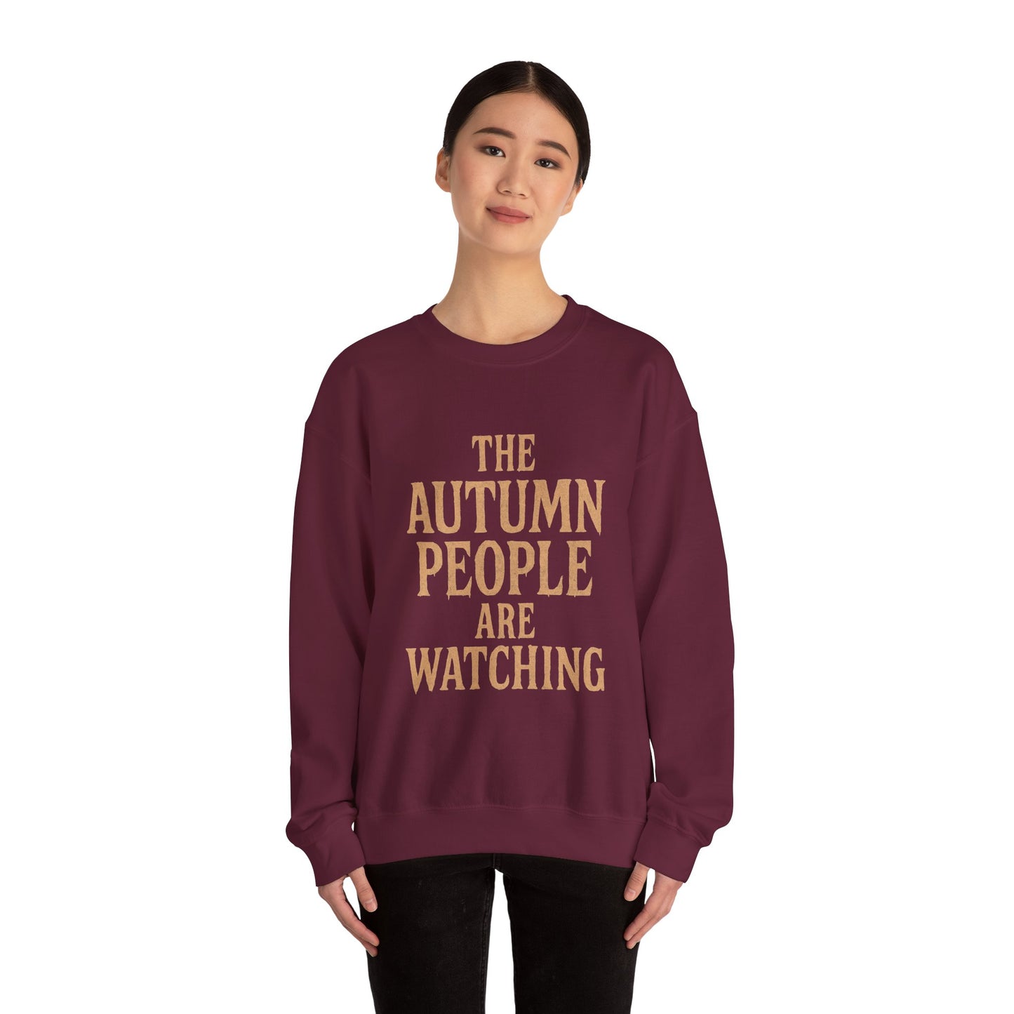 Autumn Vibes Sweatshirt - "The Autumn People Are Watching"