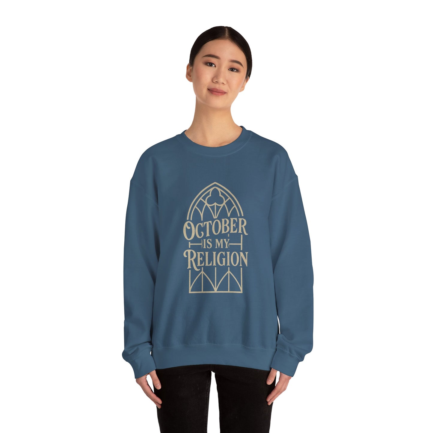 October Is My Religion Sweatshirt | Cozy Unisex Crewneck for Fall Celebrations