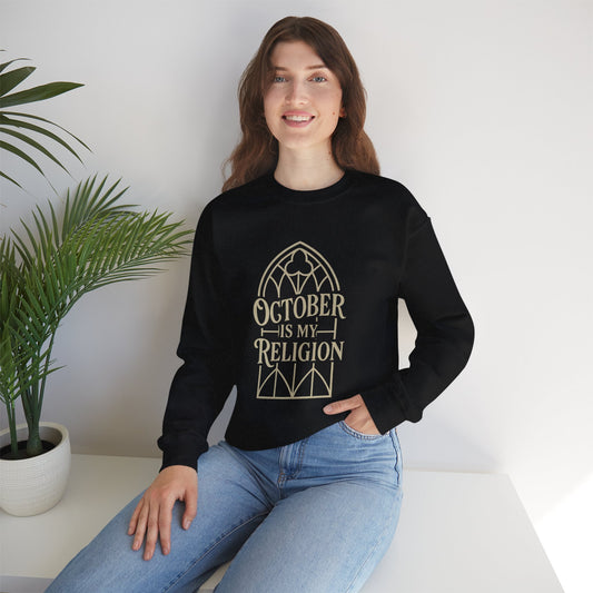 October Is My Religion Sweatshirt | Cozy Unisex Crewneck for Fall Celebrations