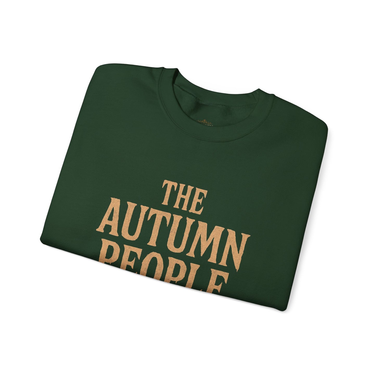 Autumn Vibes Sweatshirt - "The Autumn People Are Watching"