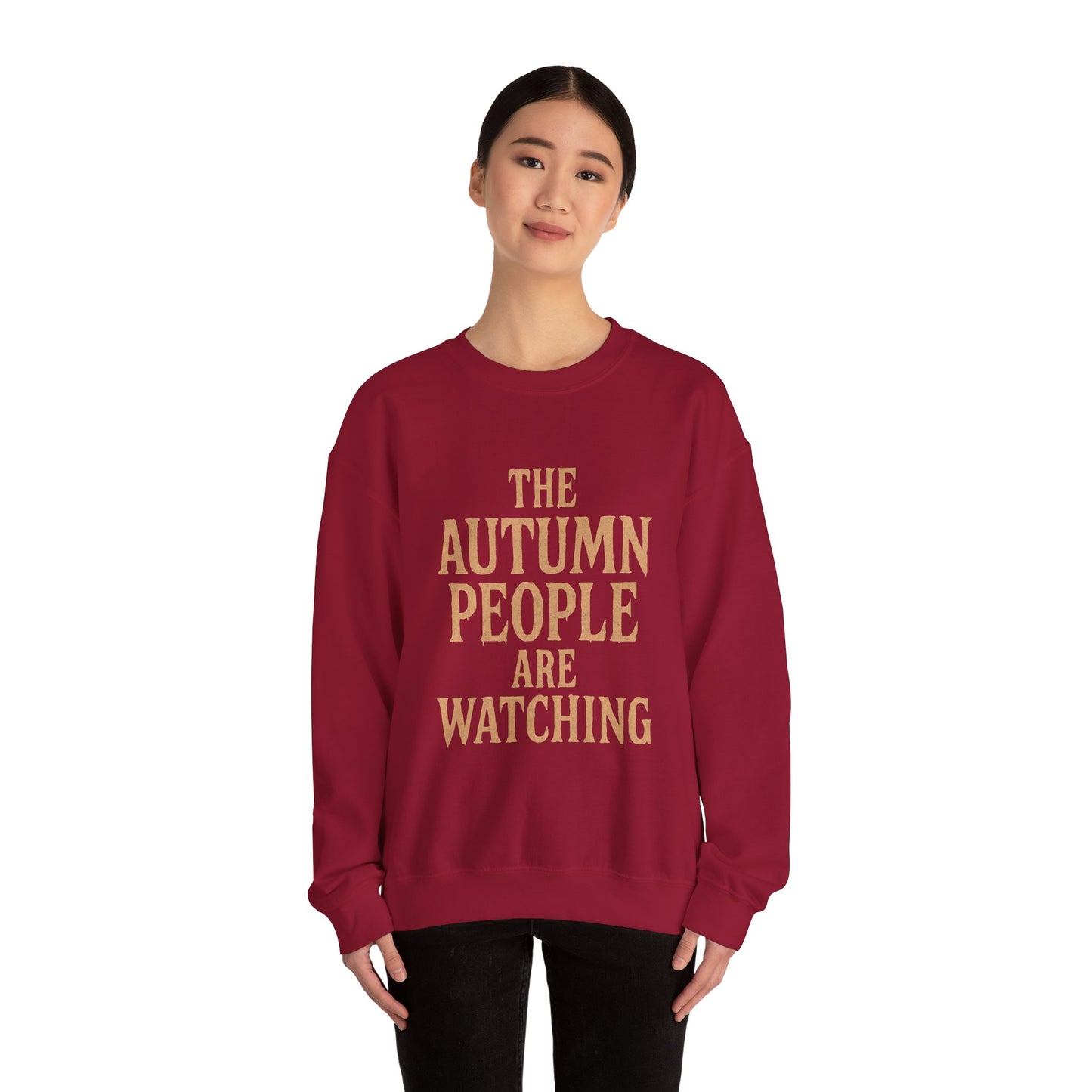 Autumn Vibes Sweatshirt - "The Autumn People Are Watching"