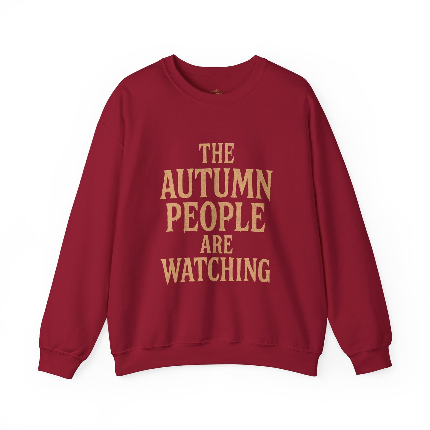 Autumn Vibes Sweatshirt - "The Autumn People Are Watching"