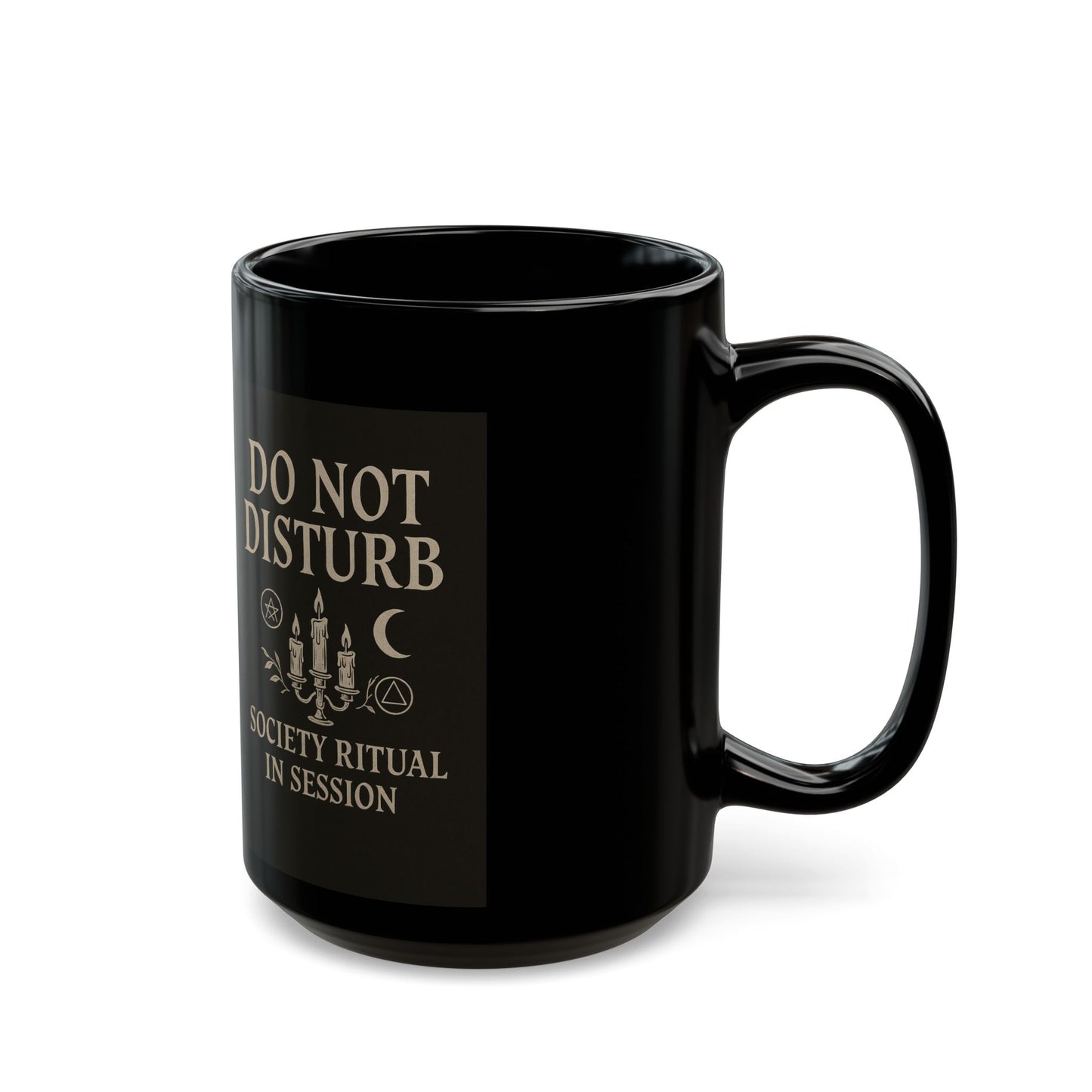 Do Not Disturb Mug - 11oz & 15oz Black Coffee Cup for Ritual Lovers