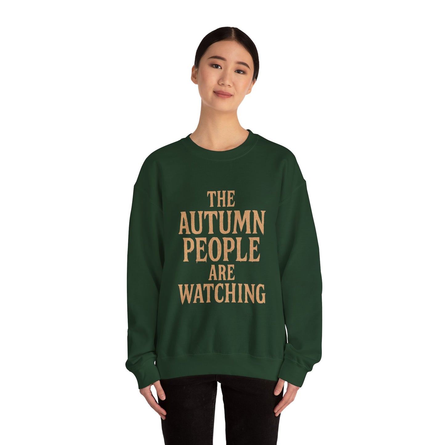 Autumn Vibes Sweatshirt - "The Autumn People Are Watching"
