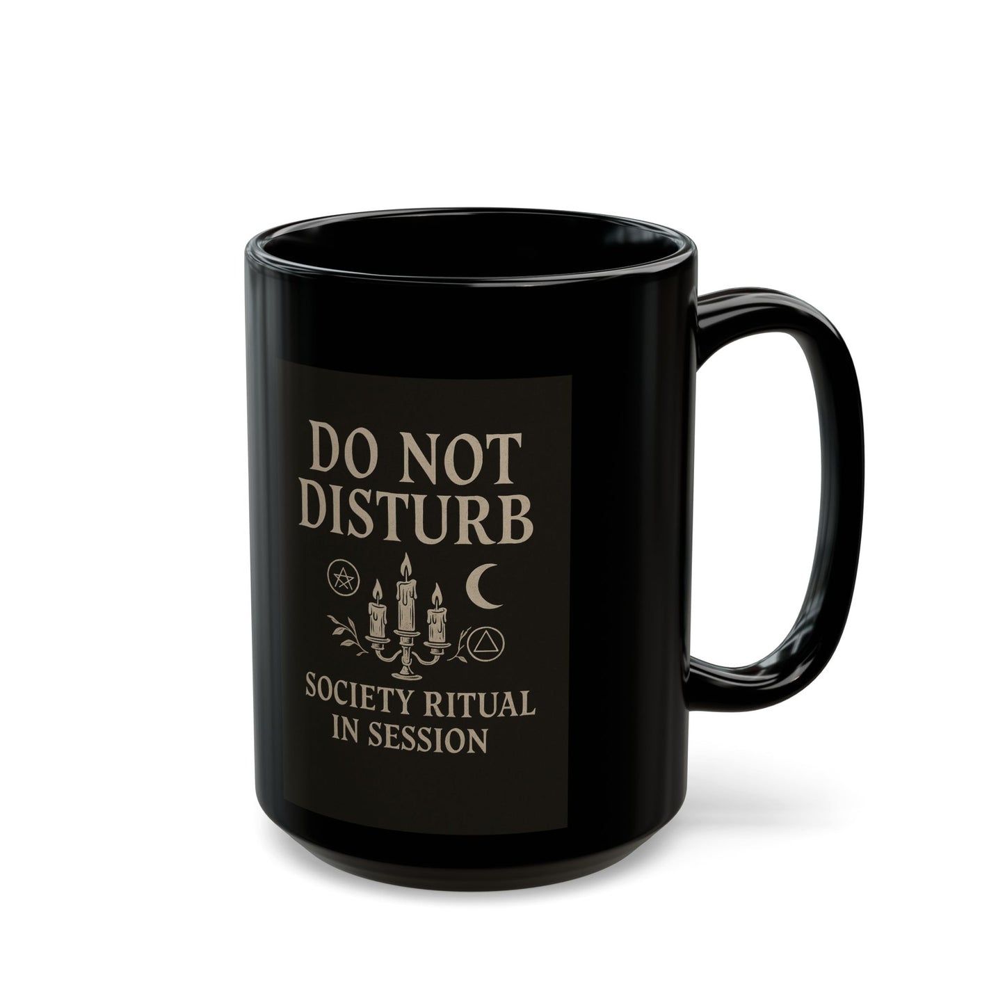 Do Not Disturb Mug - 11oz & 15oz Black Coffee Cup for Ritual Lovers